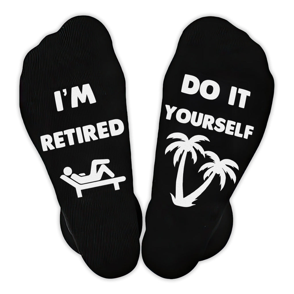 I'm Retired Do It Yourself - Printed Funny Socks